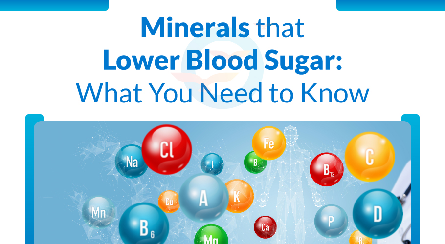 Minerals that Lower Blood Sugar: What You Need to Know?
